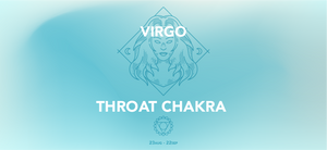 Virgo Zodiac Sign, Throat Chakra